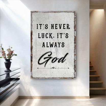 It's Never Luck, It's Always God – Christian Canvas Wall Art - The Mustard SeedIt's Never Luck, It's Always God – Christian Canvas Wall ArtThe Mustard SeedThe Mustard SeedNON-4622-A-370It's Never Luck It's Always God Christian wall art displayed beside a houseplantCanvas