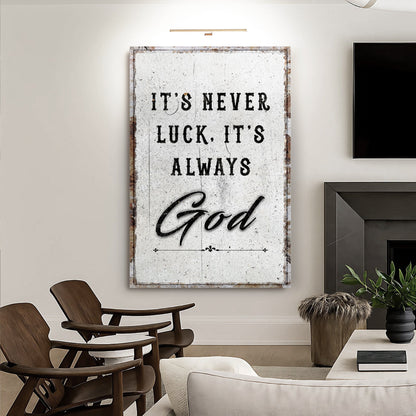 It's Never Luck, It's Always God – Christian Canvas Wall Art - The Mustard SeedIt's Never Luck, It's Always God – Christian Canvas Wall ArtThe Mustard SeedThe Mustard SeedNON-4622-A-370It's Never Luck It's Always God faith wall art in a living room with rattan chairsCanvas