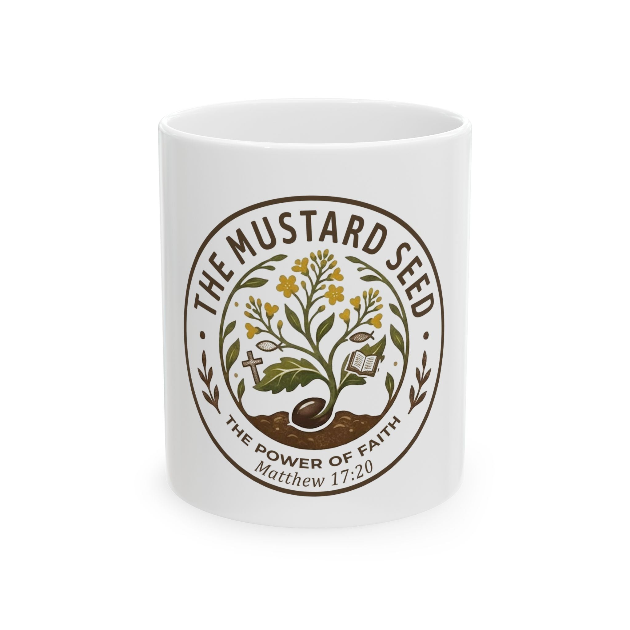Mustard Seed Faith Ceramic Mug — Matthew 17:20 Inspirational Coffee Cup (11oz/15oz)