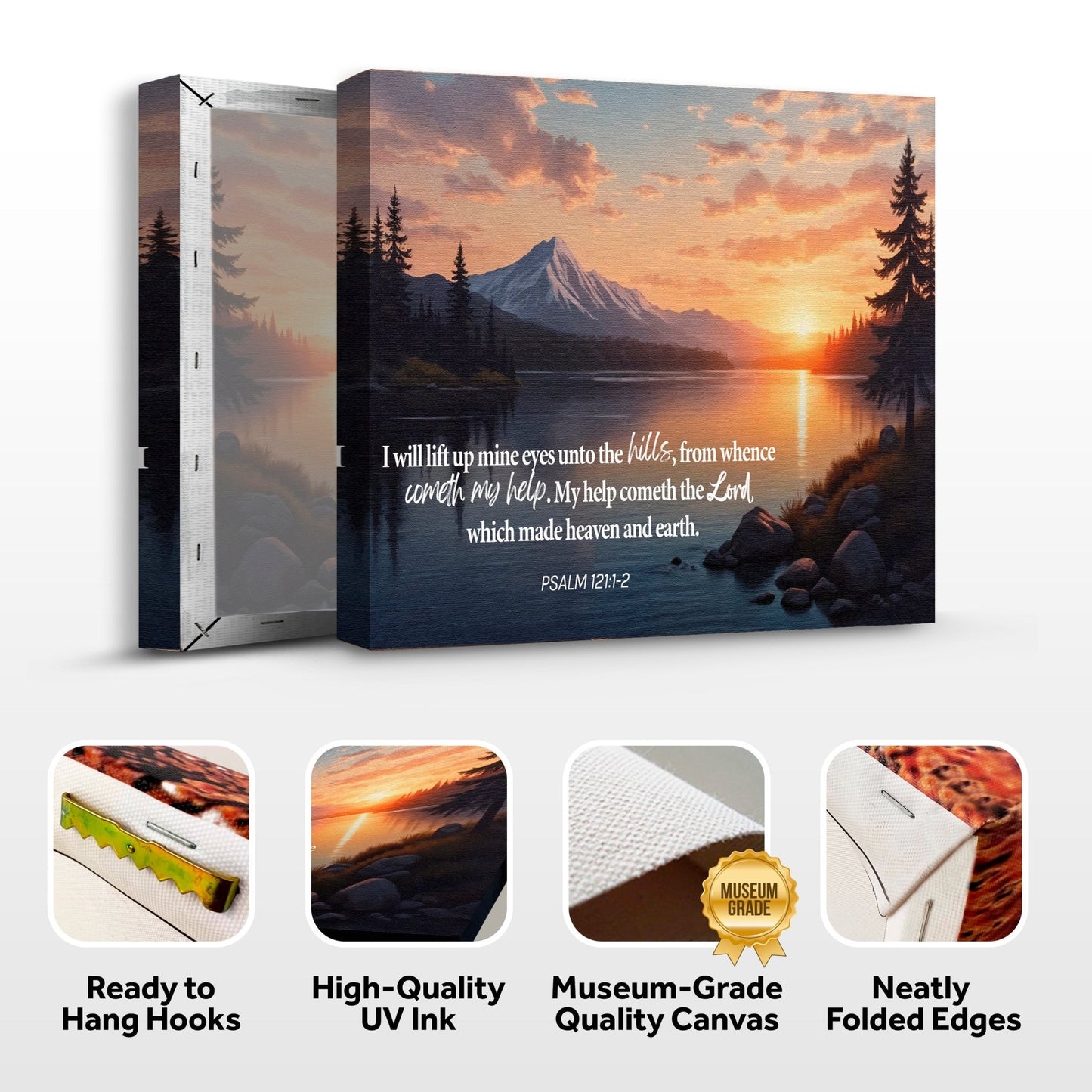 Psalm 121:1-2 - A Song Of Ascents Faith Wall Sign - The Mustard SeedPsalm 121:1-2 - A Song Of Ascents Faith Wall SignThe Mustard SeedThe Mustard SeedNON-4639-A-376Psalm 121:1-2 canvas wall art showing a mountain lake sunset, with front and back views and features including ready-to-hang hooks, UV ink, museum-grade canvas, and folded edgesCanvas