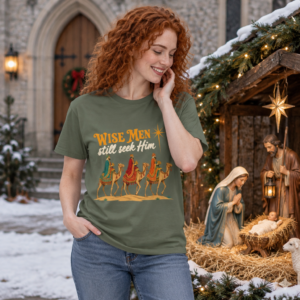Wise Men Still Seek Him tee lifestyle Woman wearing a Wise Men Still Seek Him Comfort Colors 1717 Christmas T-shirt outside a church