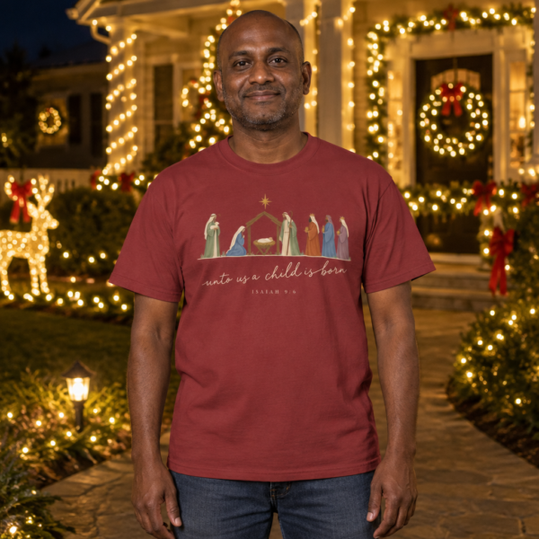 Unto Us a Child Is Born T-shirt lifestyle Unto Us a Child Is Born nativity Christian Christmas T-shirt lifestyle view