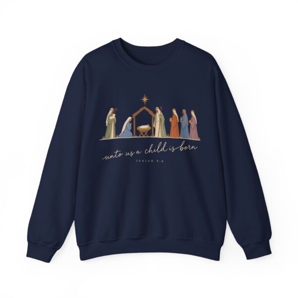2682581001589905079_2048.jpeg Unto Us a Child Is Born Nativity Christian Christmas Sweatshirt