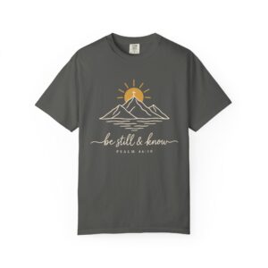 Be Still and Know Mountain Christian T-Shirt