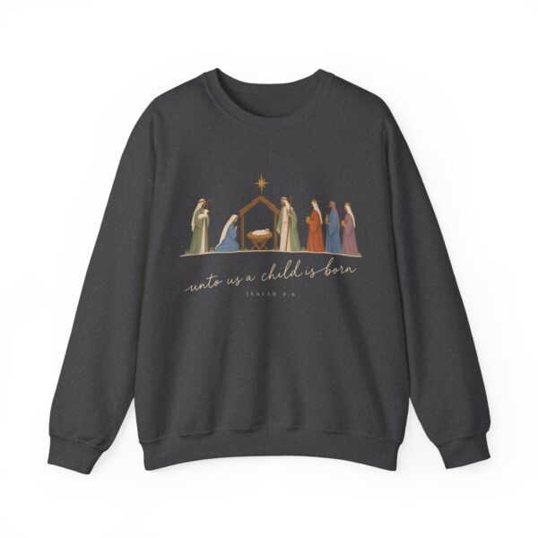 4922063627767340102_2048.jpeg Unto Us a Child Is Born Nativity Christian Christmas Sweatshirt